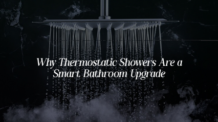 Why Thermostatic Showers Are a Smart Bathroom Upgrade for Comfort and Safety, Offering Reliable Temperature Control